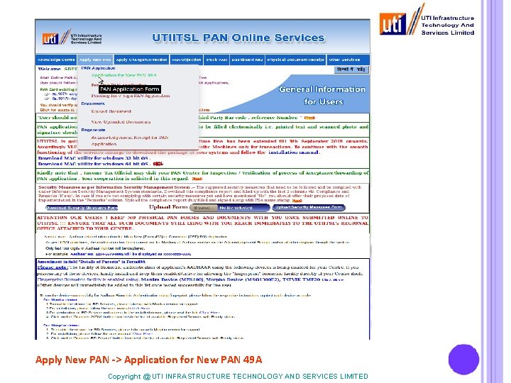 Apply New PAN -> Application for New PAN 49 A Copyright @ UTI INFRASTRUCTURE