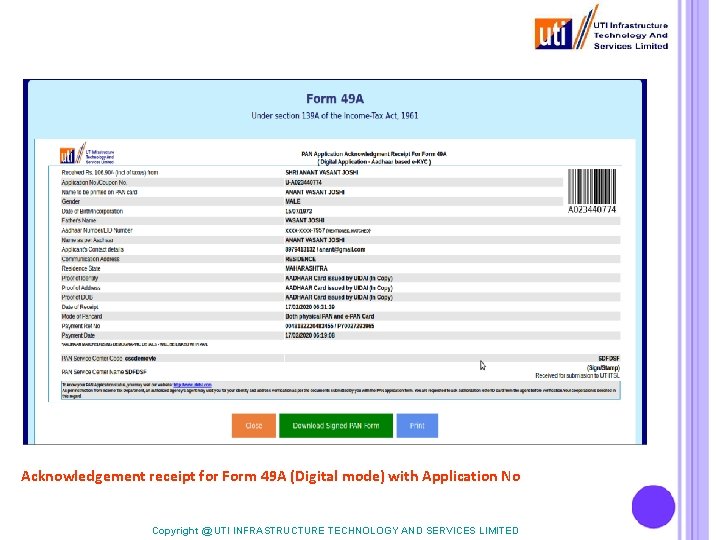 Acknowledgement receipt for Form 49 A (Digital mode) with Application No Copyright @ UTI