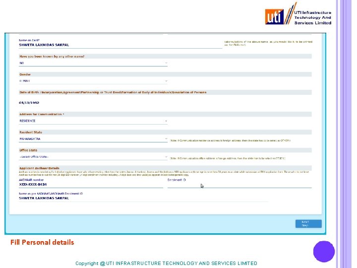 Fill Personal details Copyright @ UTI INFRASTRUCTURE TECHNOLOGY AND SERVICES LIMITED 