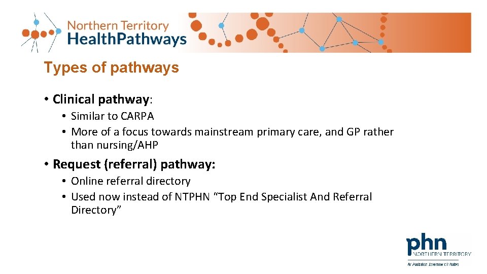 Types of pathways • Clinical pathway: • Similar to CARPA • More of a Types of pathways • Clinical pathway: • Similar to CARPA • More of a