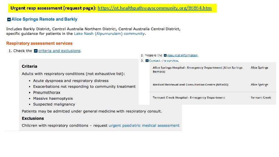 Urgent resp assessment (request page): https: //nt. healthpathwayscommunity. org/86864. htm Urgent resp assessment (request page): https: //nt. healthpathwayscommunity. org/86864. htm