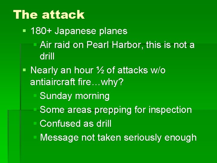The attack § 180+ Japanese planes § Air raid on Pearl Harbor, this is