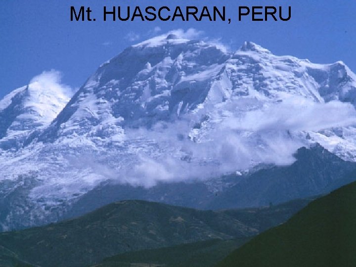 Mt. HUASCARAN, PERU 