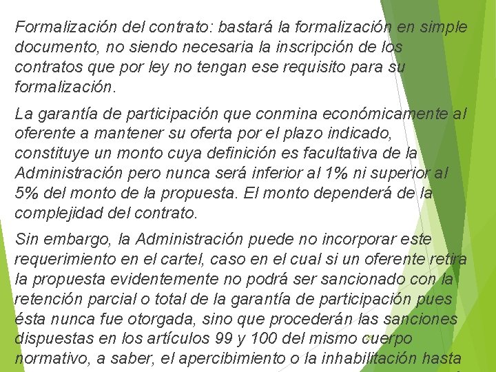 Formalización del contrato: bastará la formalización en simple documento, no siendo necesaria la inscripción