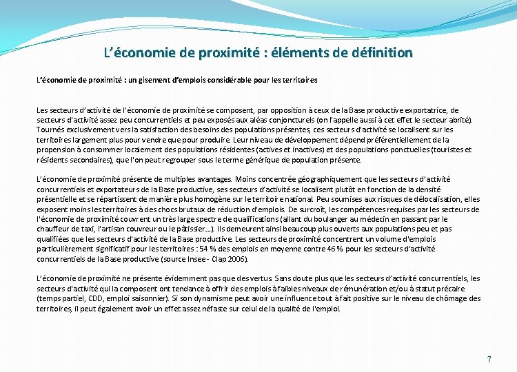 L’économie de proximité : éléments de définition L’économie de proximité : un gisement d’emplois