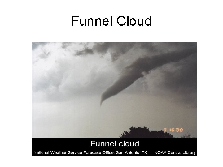 Funnel Cloud 