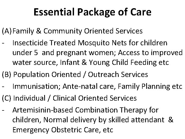 Essential Package of Care (A) Family & Community Oriented Services - Insecticide Treated Mosquito