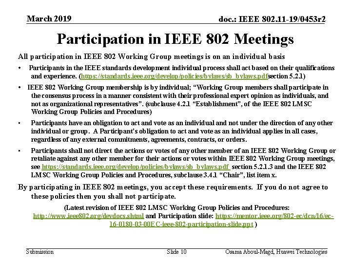 March 2019 doc. : IEEE 802. 11 -19/0453 r 2 Participation in IEEE 802