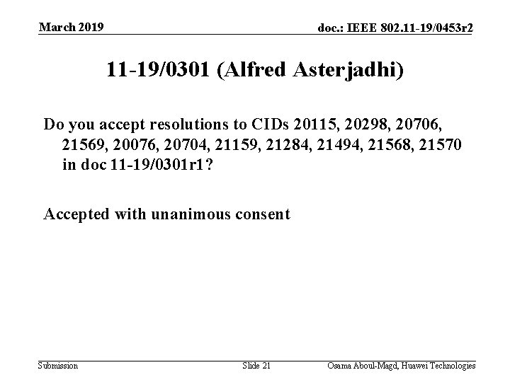 March 2019 doc. : IEEE 802. 11 -19/0453 r 2 11 -19/0301 (Alfred Asterjadhi)