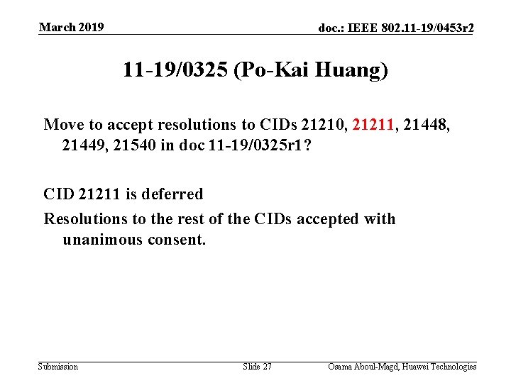 March 2019 doc. : IEEE 802. 11 -19/0453 r 2 11 -19/0325 (Po-Kai Huang)