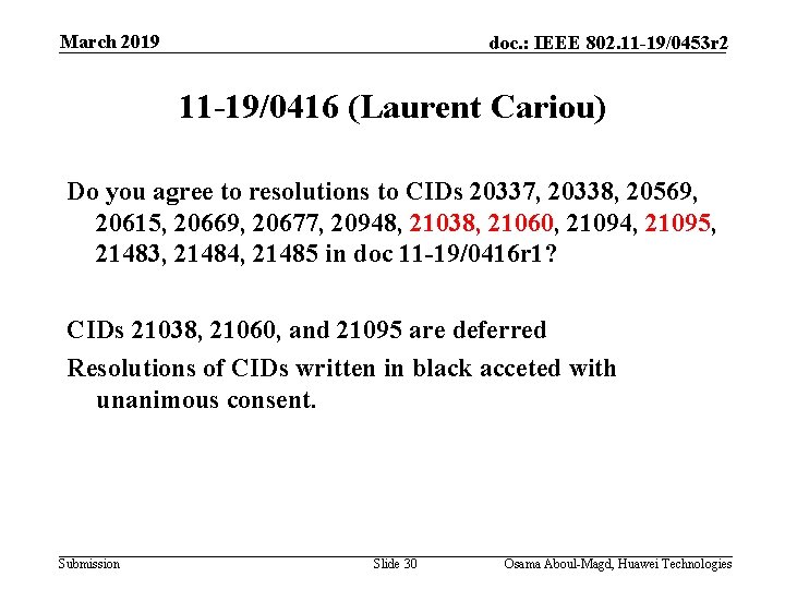 March 2019 doc. : IEEE 802. 11 -19/0453 r 2 11 -19/0416 (Laurent Cariou)