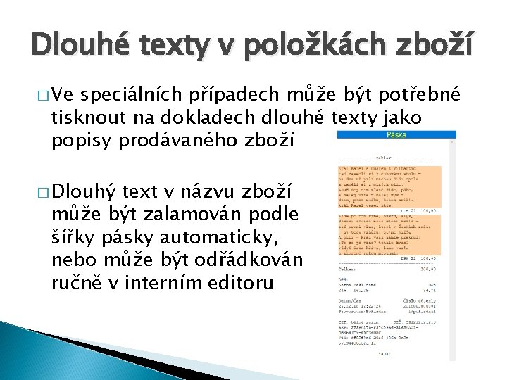 Dlouhé texty v položkách zboží � Ve speciálních případech může být potřebné tisknout na