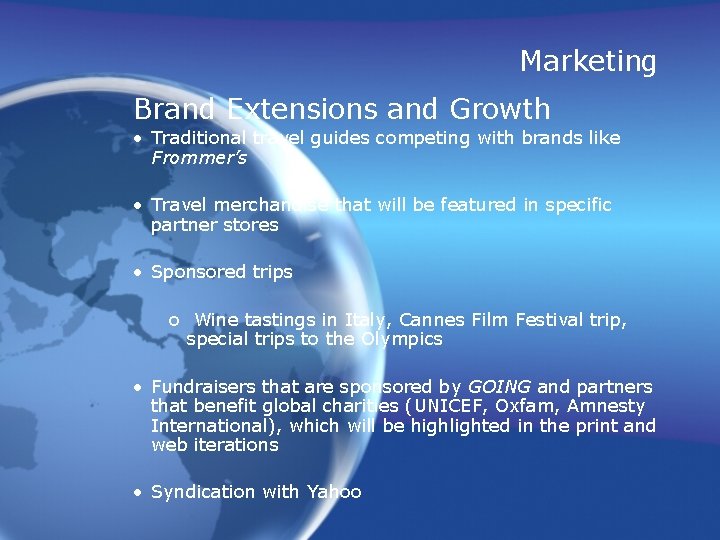 Marketing Brand Extensions and Growth • Traditional travel guides competing with brands like Frommer’s