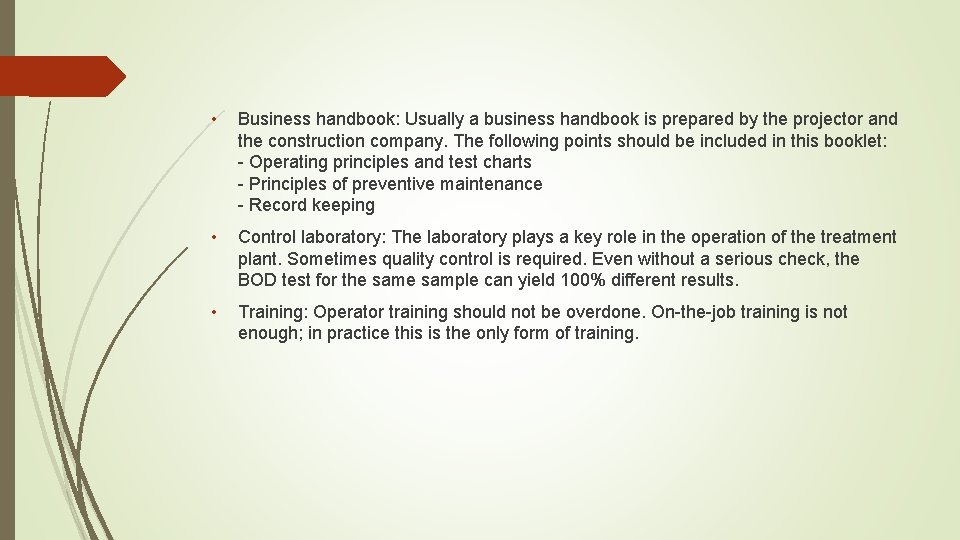  • Business handbook: Usually a business handbook is prepared by the projector and