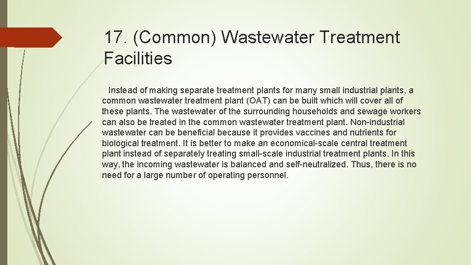 17. (Common) Wastewater Treatment Facilities Instead of making separate treatment plants for many small