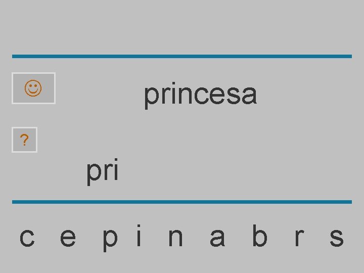 princesa ? pri c e p i n a b r s 