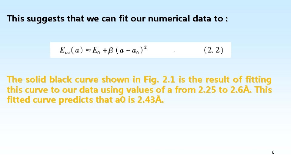 This suggests that we can fit our numerical data to : The solid black