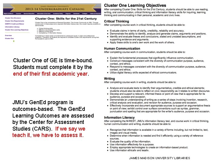 Cluster One of GE is time-bound. Students must complete it by the end of