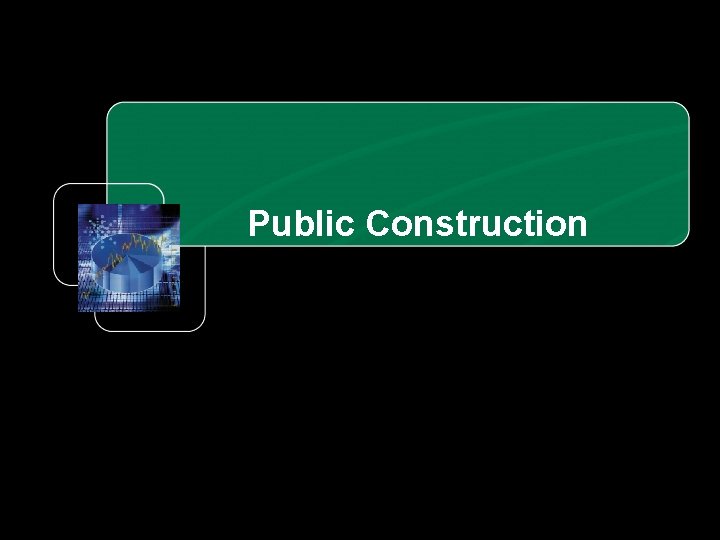 Public Construction 