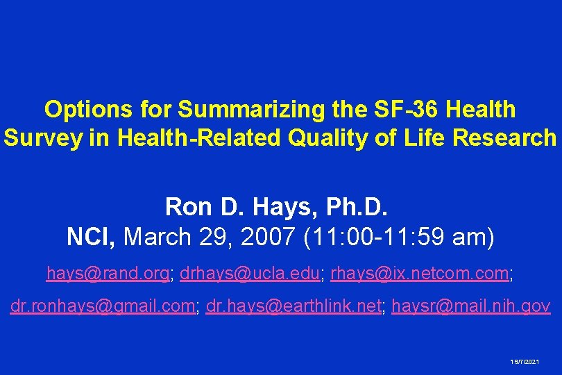 Options for Summarizing the SF-36 Health Survey in Health-Related Quality of Life Research Ron