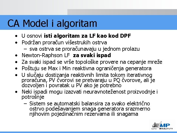 CA Model i algoritam • U osnovi isti algoritam za LF kao kod DPF
