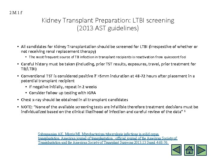 2. M. 1. f Kidney Transplant Preparation: LTBI screening (2013 AST guidelines) • All