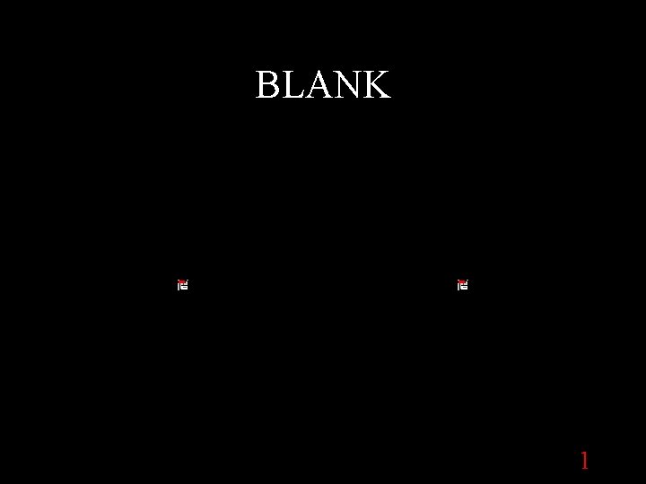 BLANK 1 