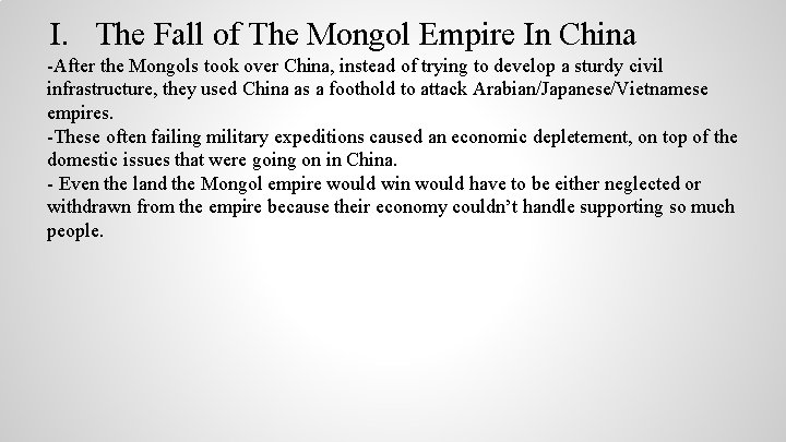 I. The Fall of The Mongol Empire In China -After the Mongols took over