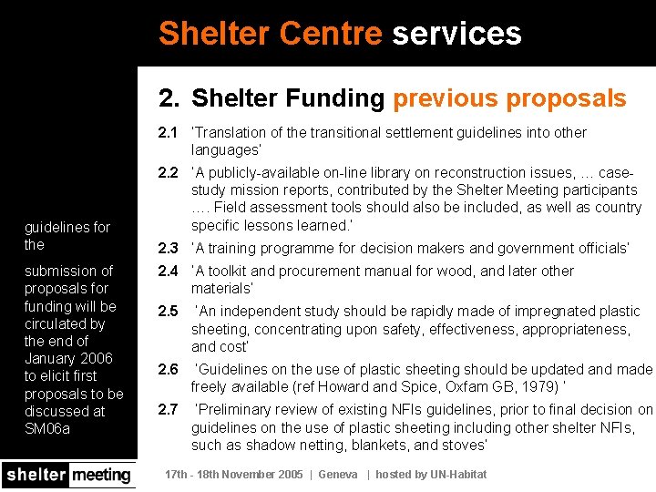 Shelter Centre services 2. Shelter Funding previous proposals 2. 1 ‘Translation of the transitional