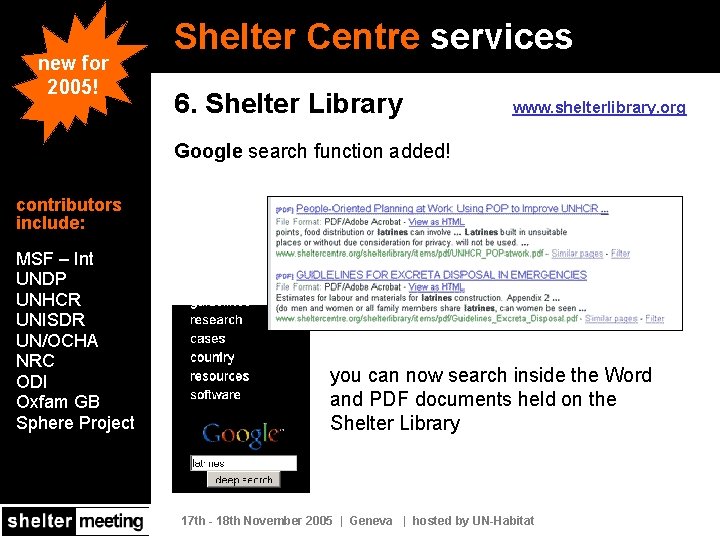 new for 2005!! Shelter Centre services 6. Shelter Library www. shelterlibrary. org Google search