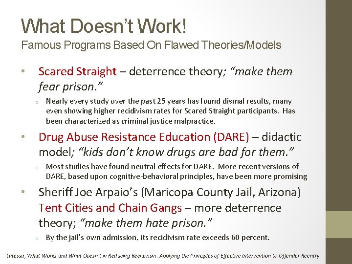 What Doesn’t Work! Famous Programs Based On Flawed Theories/Models Scared Straight – deterrence theory;