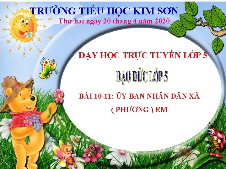 TRƯỜNG TIỂU HỌC KIM SƠN Thứ hai ngày 20 tháng 4 năm 2020 DẠY