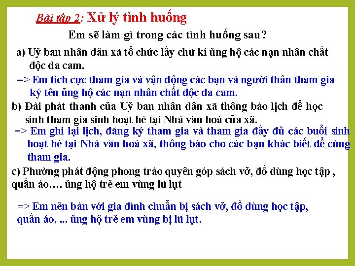 Bài tập 2: Xử lý tình huống Em sẽ làm gì trong các tình