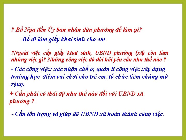 ? Bố Nga đến Ủy ban nhân dân phường để làm gì? - Bố