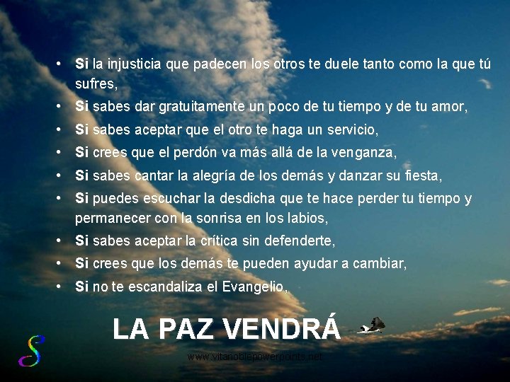  • Si la injusticia que padecen los otros te duele tanto como la