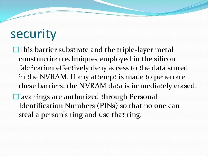 security �This barrier substrate and the triple-layer metal construction techniques employed in the silicon security �This barrier substrate and the triple-layer metal construction techniques employed in the silicon