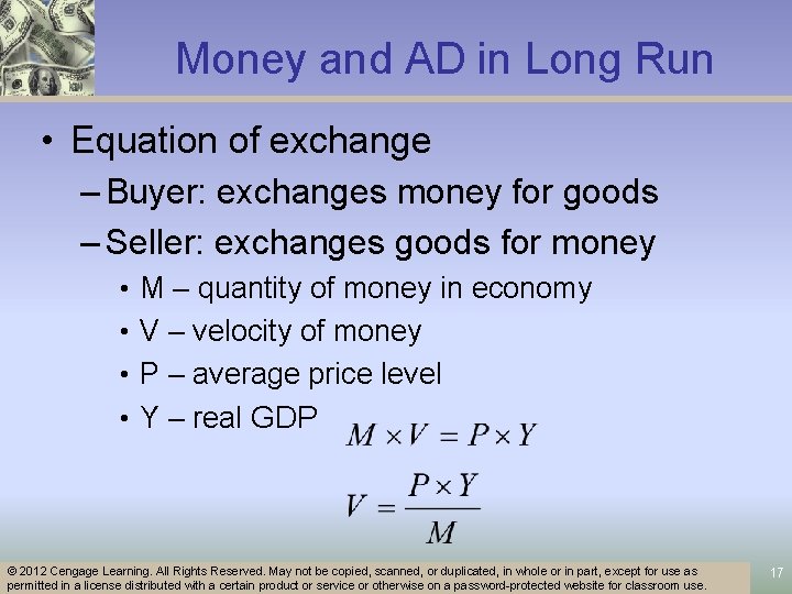 Money and AD in Long Run • Equation of exchange – Buyer: exchanges money