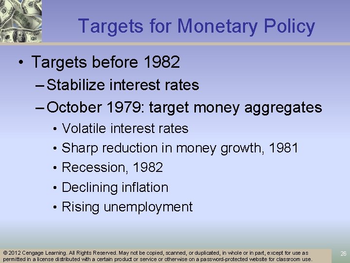 Targets for Monetary Policy • Targets before 1982 – Stabilize interest rates – October