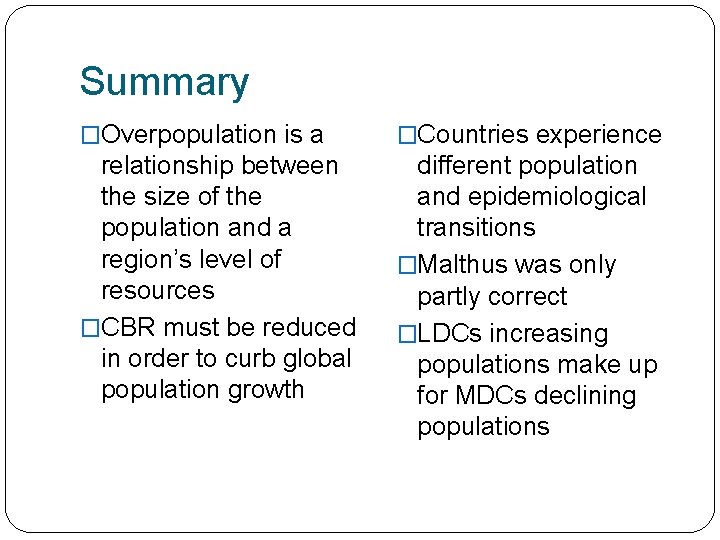 Summary �Overpopulation is a �Countries experience relationship between the size of the population and Summary �Overpopulation is a �Countries experience relationship between the size of the population and