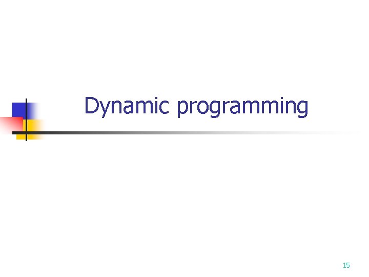 Dynamic programming 15 