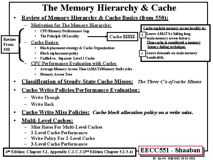 The Memory Hierarchy & Cache • Review of Memory Hierarchy & Cache Basics (from