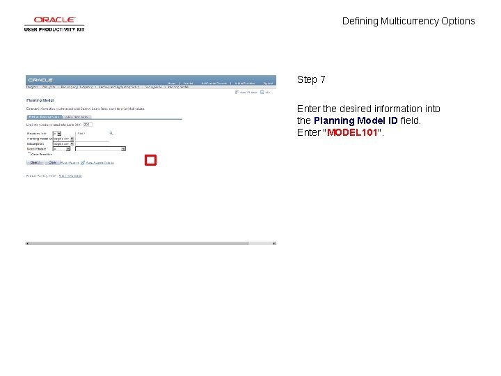 Defining Multicurrency Options Step 7 Enter the desired information into the Planning Model ID