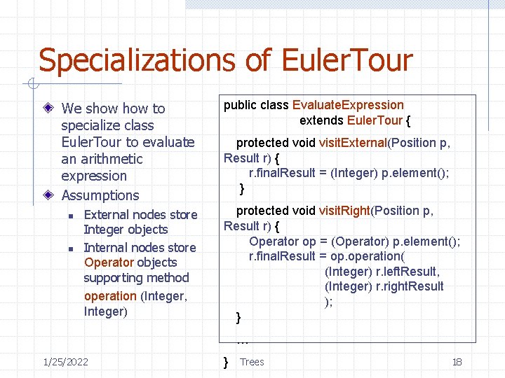Specializations of Euler. Tour We show to specialize class Euler. Tour to evaluate an