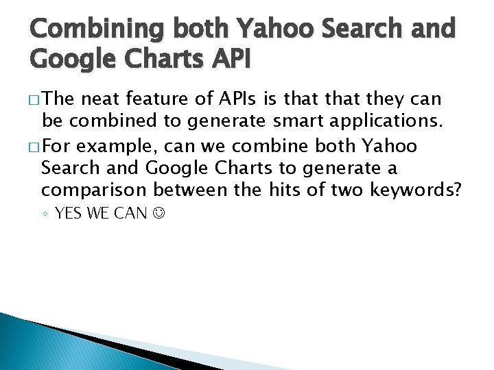 Combining both Yahoo Search and Google Charts API � The neat feature of APIs