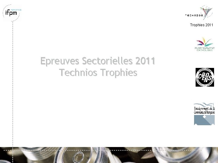 Trophies 2011 Epreuves Sectorielles 2011 Technios Trophies 