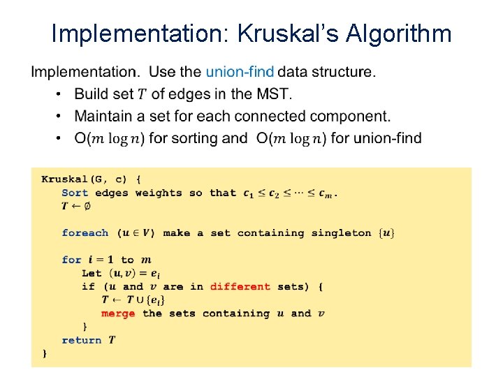 Implementation: Kruskal’s Algorithm • 