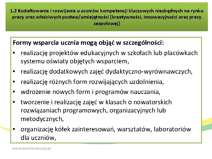 1. 2 Kształtowanie i rozwijanie u uczniów kompetencji kluczowych niezbędnych na rynku pracy oraz