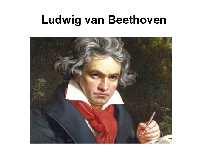 Ludwig van Beethoven 