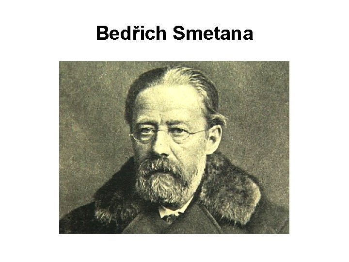 Bedřich Smetana 