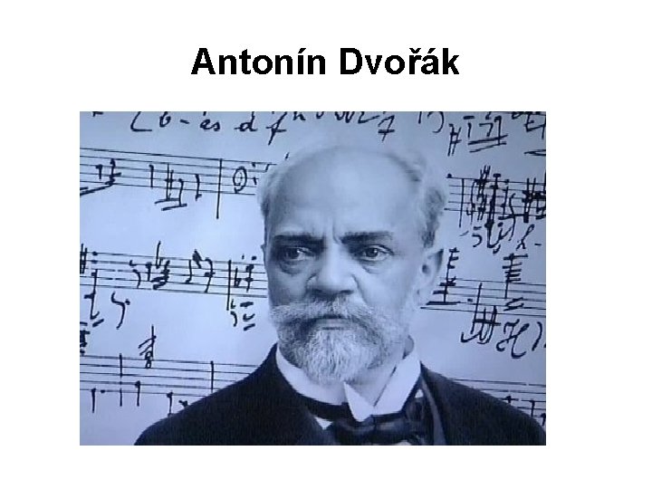 Antonín Dvořák 